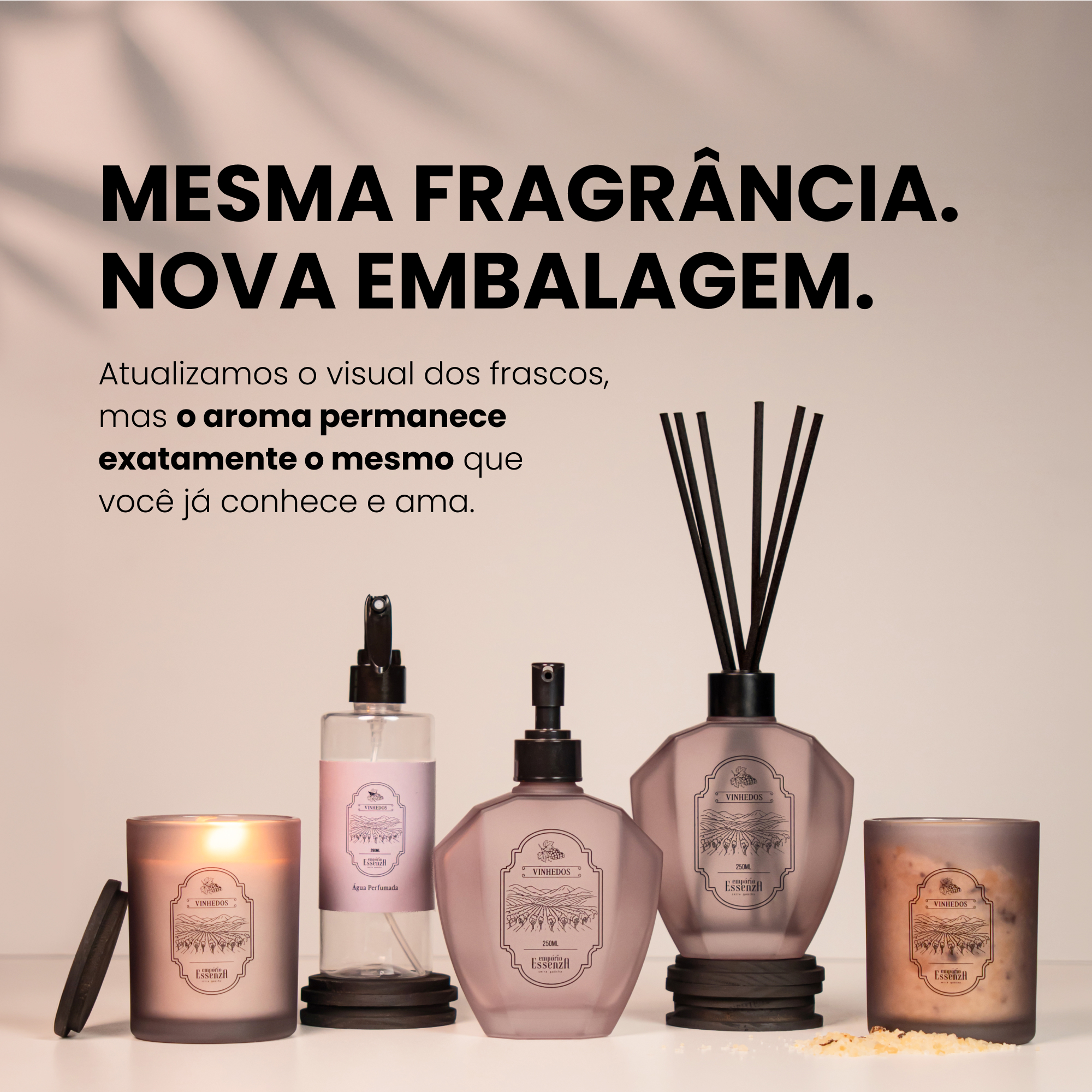 Coleção Vinhedos Empório Essenza com nova embalagem e a mesma fragrância clássica inspirada na Serra Gaúcha.